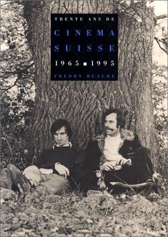 Cover for Trente ans de cinéma suisse