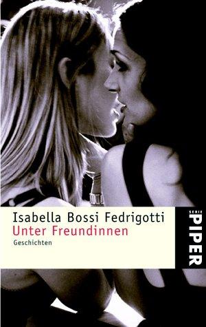 Cover for Unter Freundinnen. Geschichten.