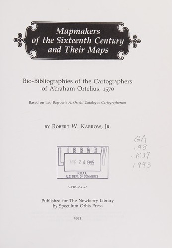 Cover for Mapmakers of the sixteenth century and their maps