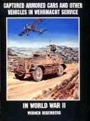 Cover for Captured Armored Cars and Vehicles in Wehrmacht Service in World War II