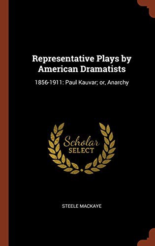 Cover for Representative Plays by American Dramatists : 1856-1911