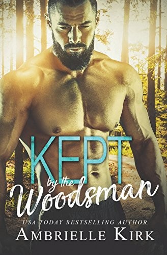 Cover for Kept by the Woodsman