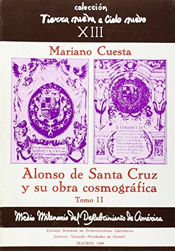 Cover for Alonso de Santa Cruz y su obra cosmográfica. Tomo II