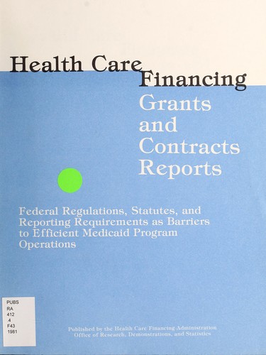 Cover for Federal regulations, statutes, and reporting requirements as barrier[s] to efficient Medicaid program operations