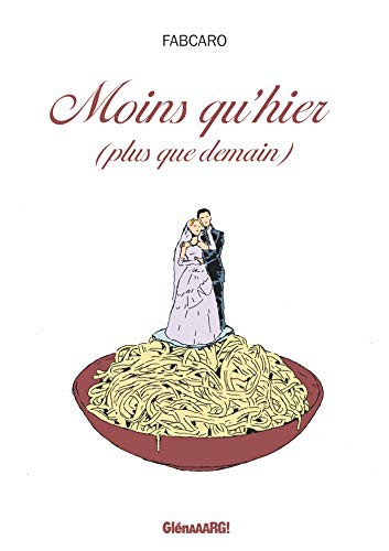 Cover for Moins qu'hier, plus que demain