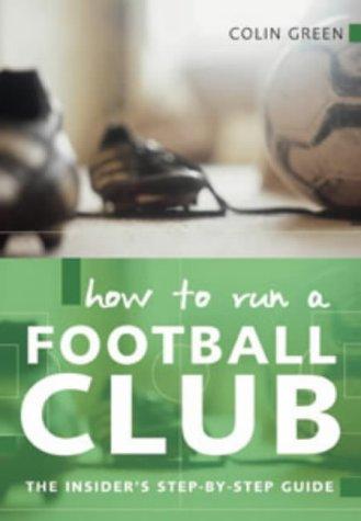 Cover for How to Run a Football Club