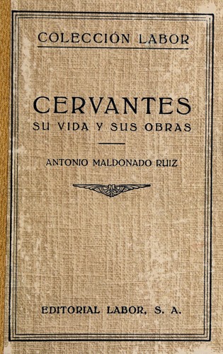Cover for Cervantes, su vida y sus obras