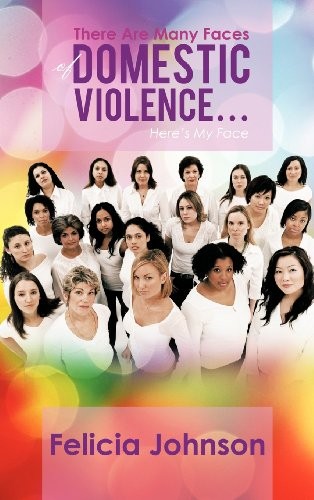 Cover for There Are Many Faces of Domestic Violence...