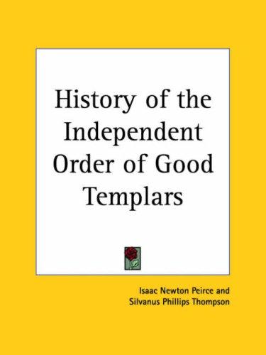 Cover for History of the Independent Order of Good Templars