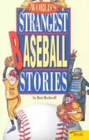 Cover for World's strangest baseball stories