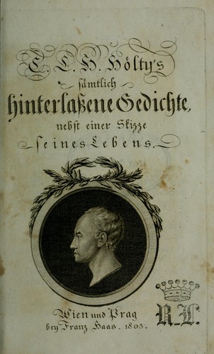 Cover for C.L.H. Hoelty's saemtlich hinterlassene Gedichte, nebst einer Skizze seines Lebens