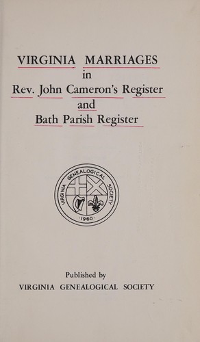 Cover for Virginia marriages in Rev. John Cameron's register and Bath Parish register.