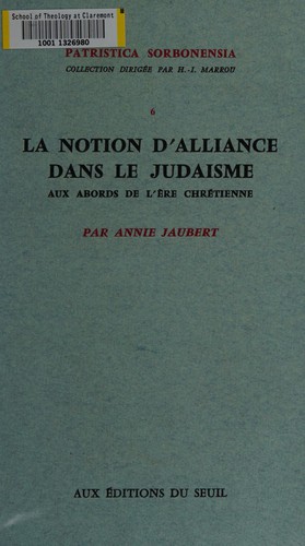 Cover for La notion d'alliance dans le judaisme aux abords de l'ere chretienne