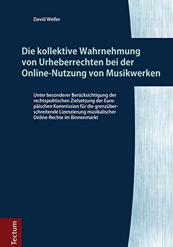 Cover for Die kollektive Wahrnehmung von Urheberrechten bei der Online-Nutzung von Musikwerken