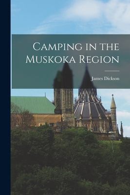 Cover for Camping in the Muskoka Region