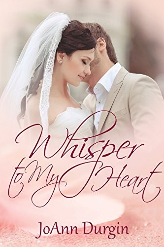 Cover for Whisper to My Heart
