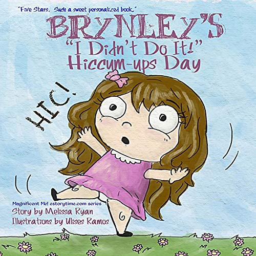 Cover for Brynley "I Didn't Do It!" Hiccum-ups Day