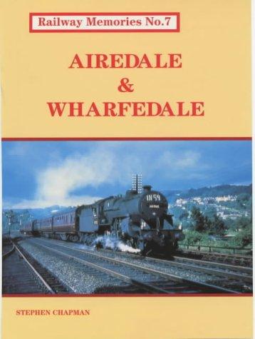 Cover for Airedale and Wharfedale (Railway Memories)