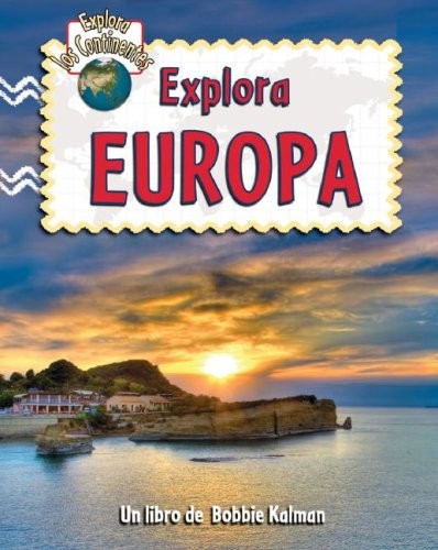 Cover for Explora Europa (Explora Los Continentes / Explore the Continents) (Spanish Edition)