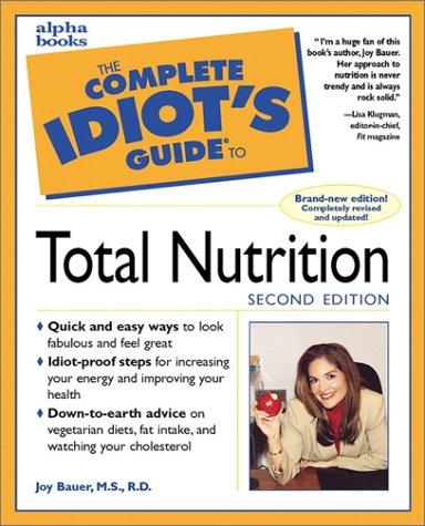 Cover for The Complete Idiot's Guide to Total Nutrition (2nd Edition)