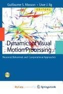 Cover for Dynamics of Visual Motion Processing