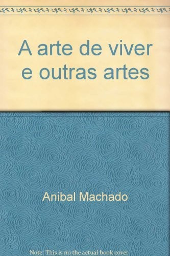 Cover for A arte de viver e outras artes