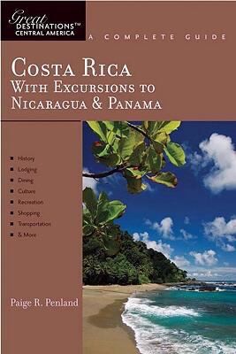 Cover for Explorers Guides Costa Rica With Excursions to Nicaragua  Panama
            
                Great Destinations Central America Costa Rica