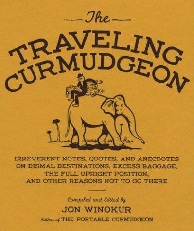 Cover for The Traveling Curmudgeon