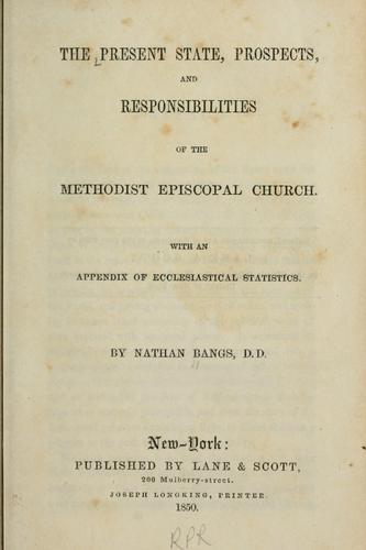 Cover for The present state, prospects and responsibilities of the Methodist Episcopal Church.