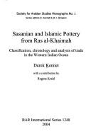 Cover for Sasanian and Islamic pottery from Ras al-Khaimah