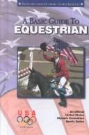 Cover for A Basic Guide to Equestrian (Olympic Guides)