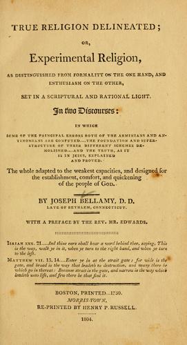 Cover for True religion delineated; or, experimental religion, as distinguished from formality on the one hand, and enthusiasm on the other, set in a scriptural and rational light