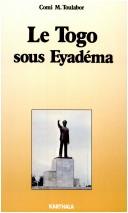 Cover for Le Togo sous Eyadéma