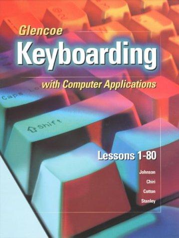 Cover for Glencoe Keyboarding with Computer Applications, Short Course, Spiral-Bound Student Edition, Lessons 1-80