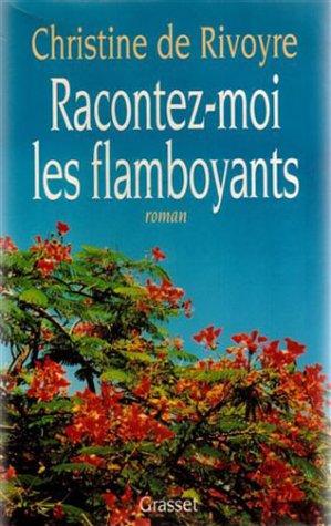 Cover for Racontez-moi les flamboyants