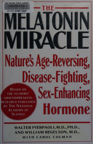 Cover for The melatonin miracle
