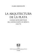 Cover for La arquitectura de la plata