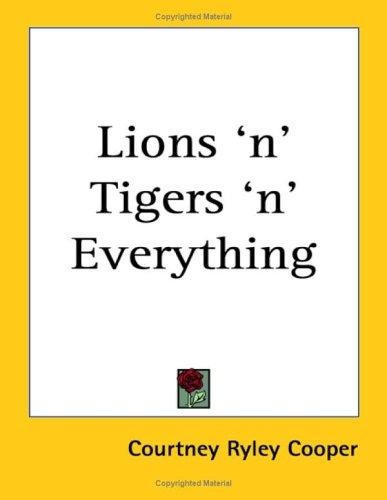 Cover for Lions 'n' Tigers 'n' Everything
