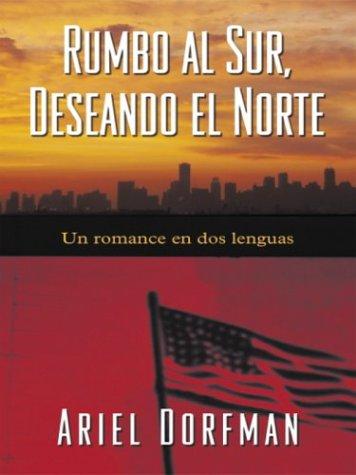 Cover for Rumbo al sur, deseando el norte