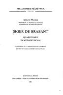 Cover for Siger de Brabant. Quaestiones in Metaphysicam. Reportations de Cambridge Et de Paris. (Philosophes Medievaux)