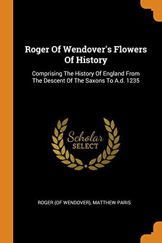 Cover for Roger of Wendover's Flowers of History