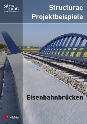 Cover for STRUCTURAE PROJEKTBEISPIELE EISENBAHNBRÜCKEN