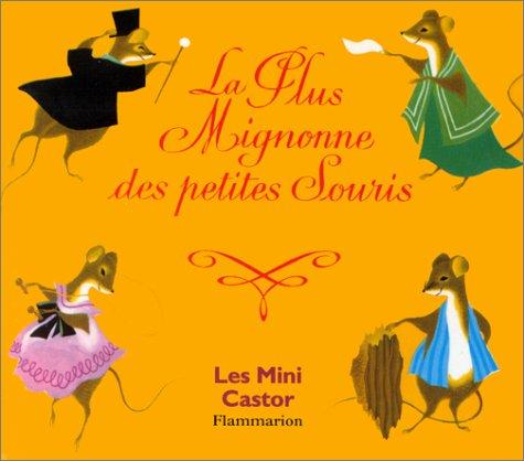 Cover for La plus mignonne des petites souris