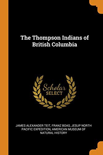 Cover for The Thompson Indians of British Columbia