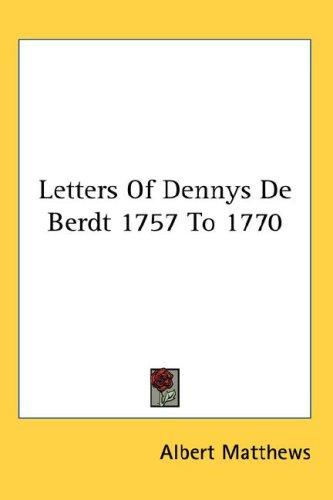 Cover for Letters Of Dennys De Berdt 1757 To 1770