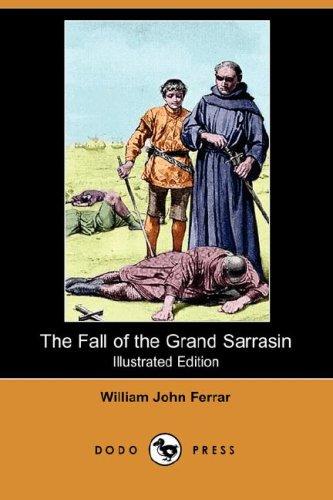 Cover for The Fall of the Grand Sarrasin (Illustrated Edition) (Dodo Press)