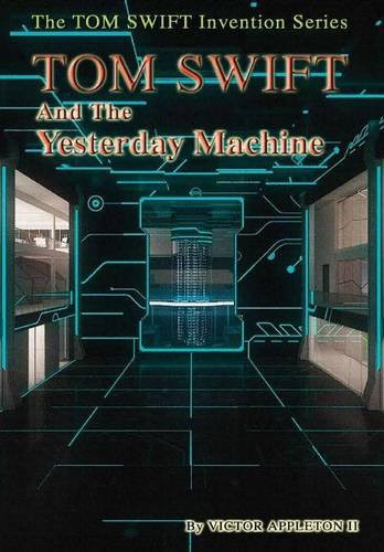 Cover for 15-Tom Swift and the Yesterday Machine