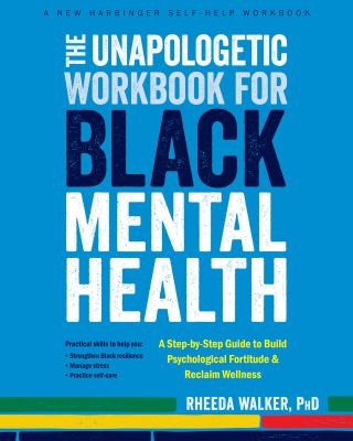 Cover for Unapologetic Workbook for Black Mental Health