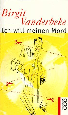 Cover for Ich will meinen Mord.
