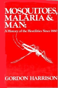 Cover for Mosquitoes, malaria, and man